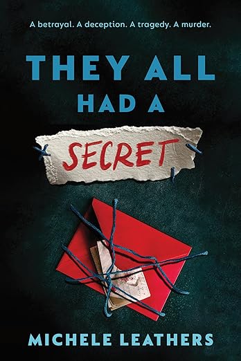 They All Had a Secret by Michele Leathers