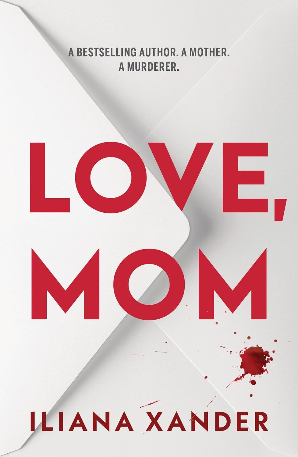 Love, Mom by Iliana Xander