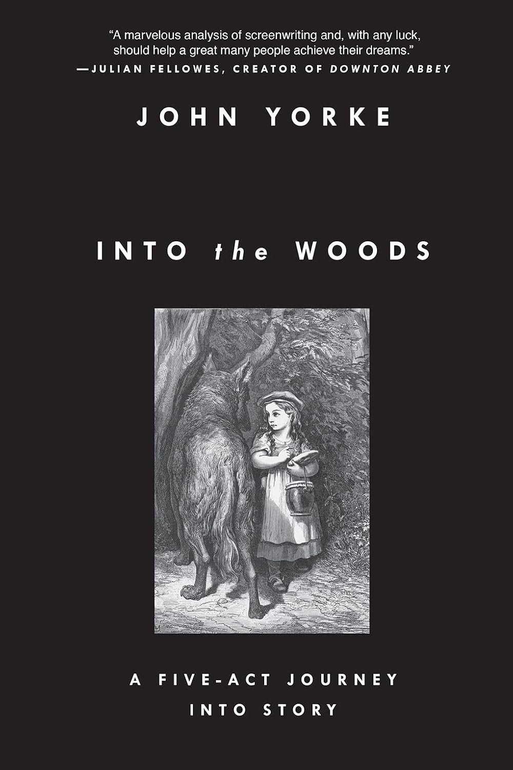 Into the Woods by John Yorke