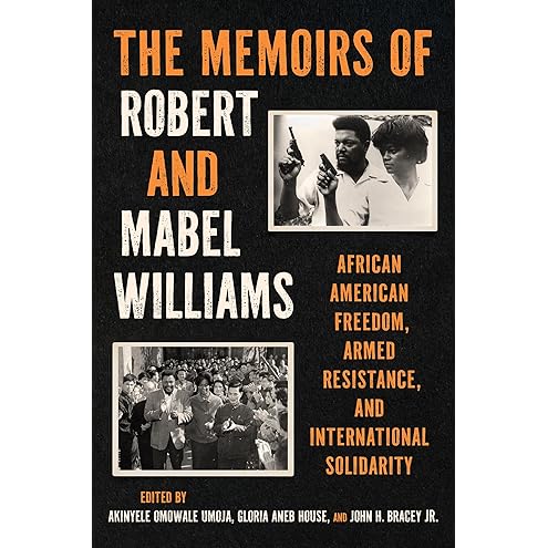 The Memoirs of Robert and Mabel Williams by Robert F. Williams