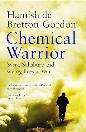 Chemical Warrior by Hamish de Bretton-Gordon
