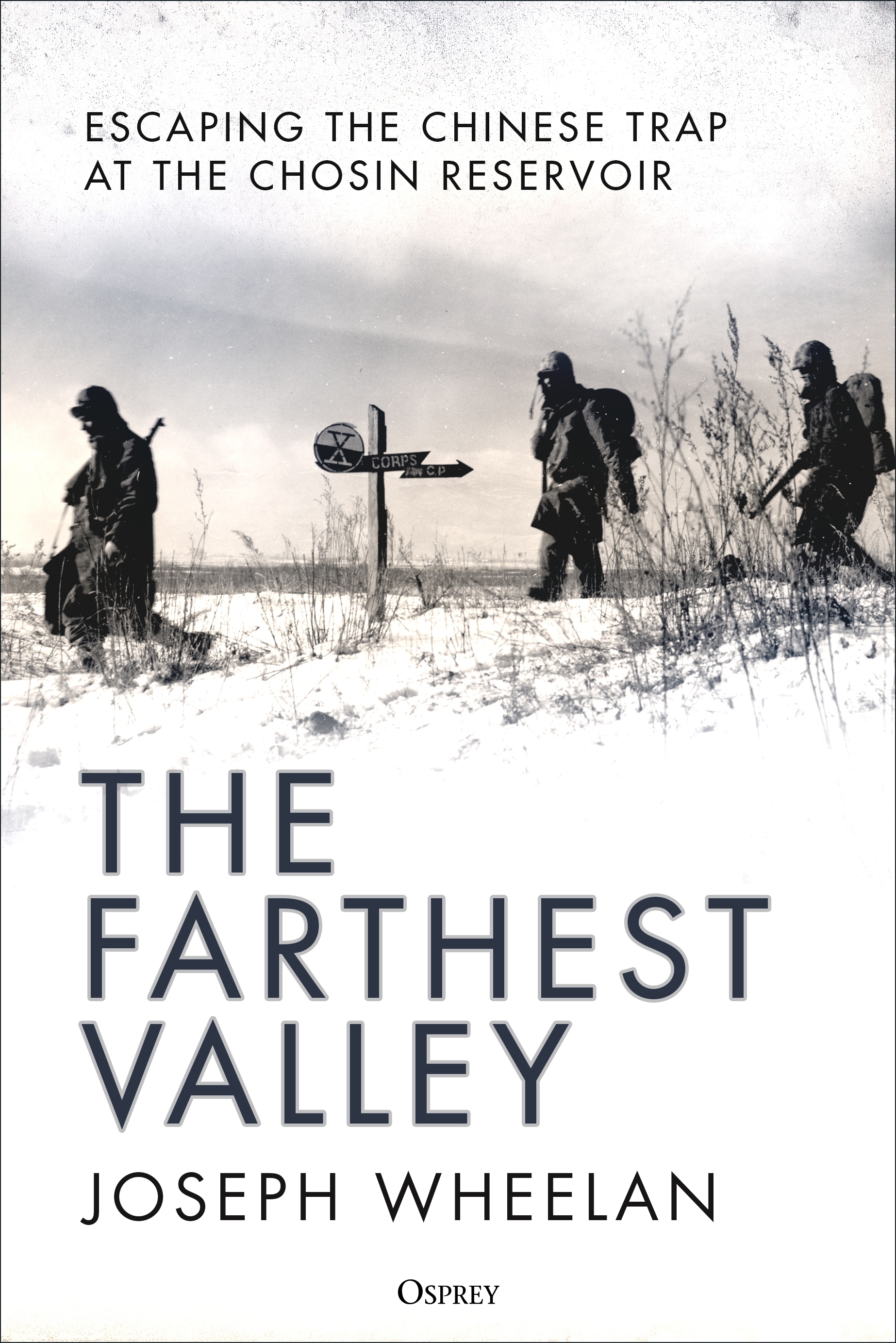 The Farthest Valley by Joseph Wheelan