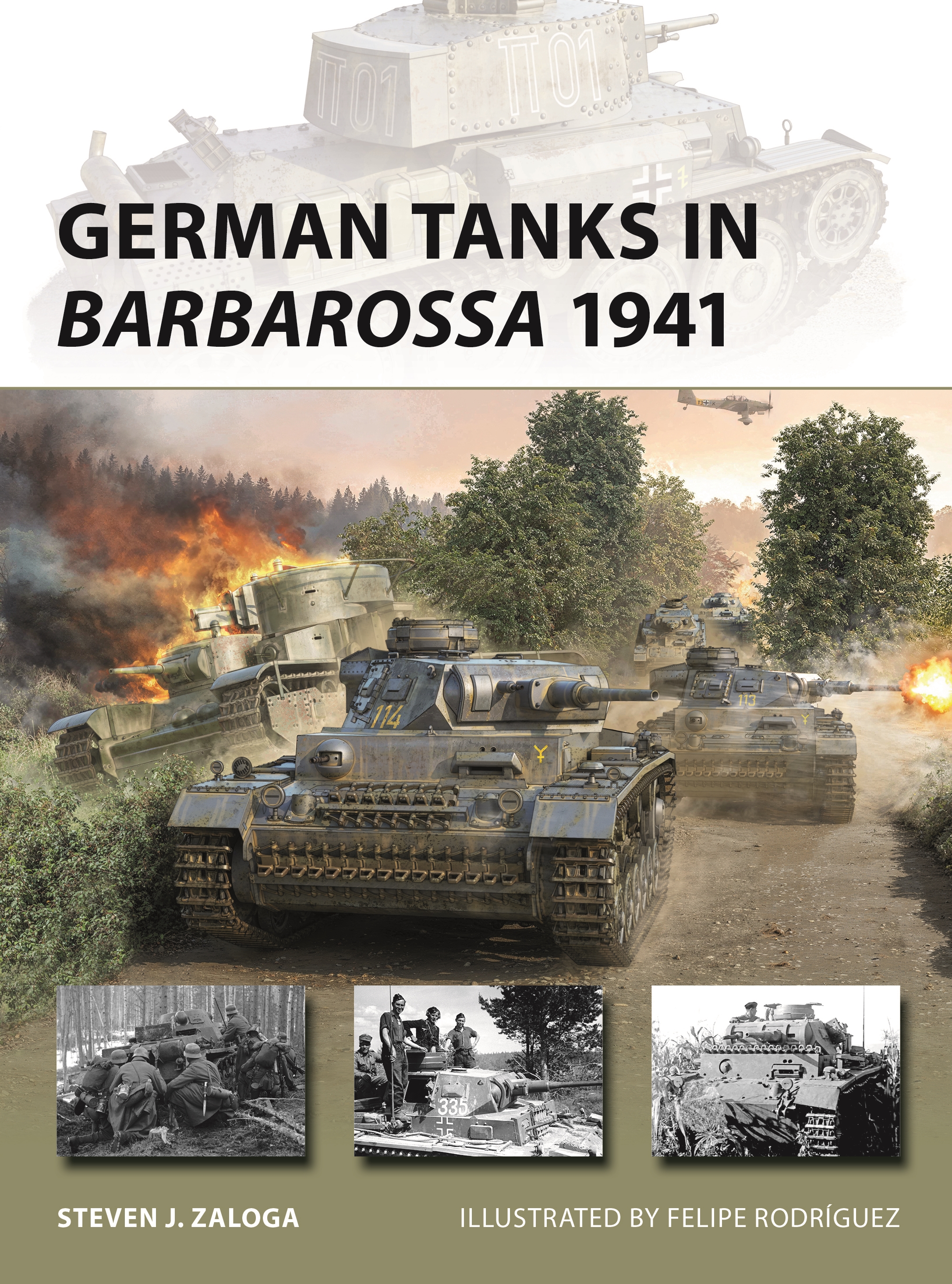 German Tanks in Barbarossa 1941 by Steven J. Zaloga