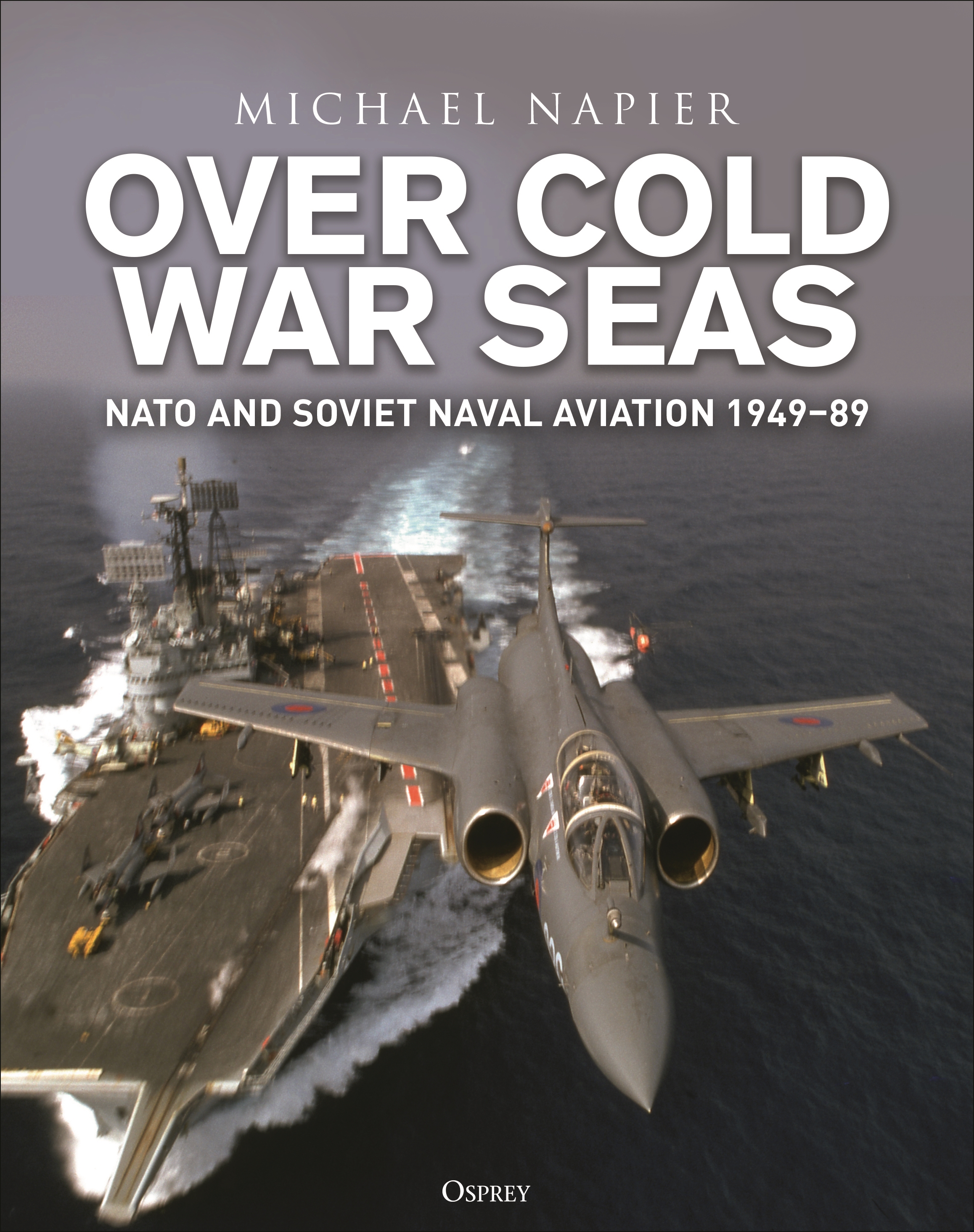 Over Cold War Seas by Michael Napier