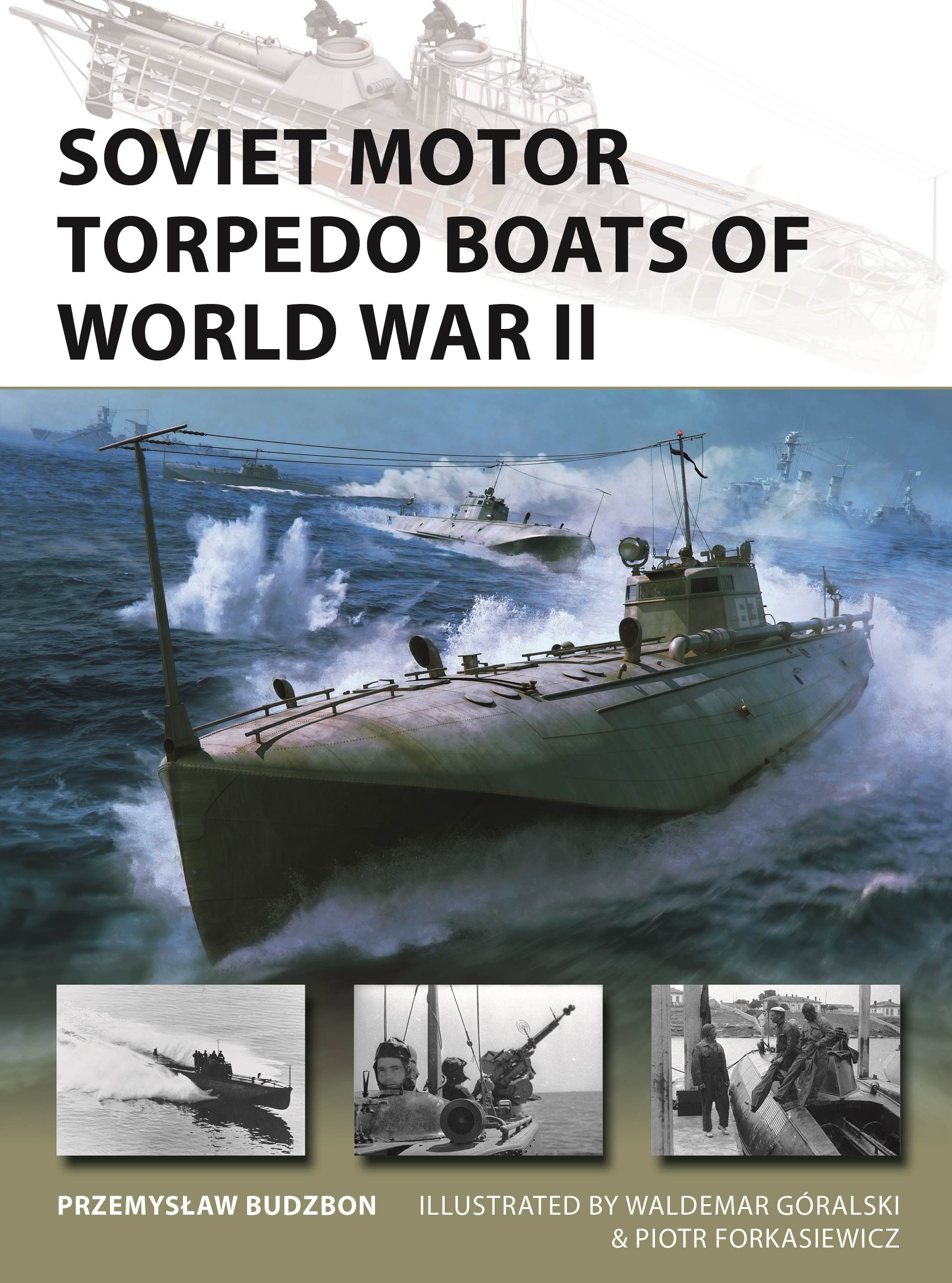 Soviet Motor Torpedo Boats of World War II by Przemyslaw Budzbon