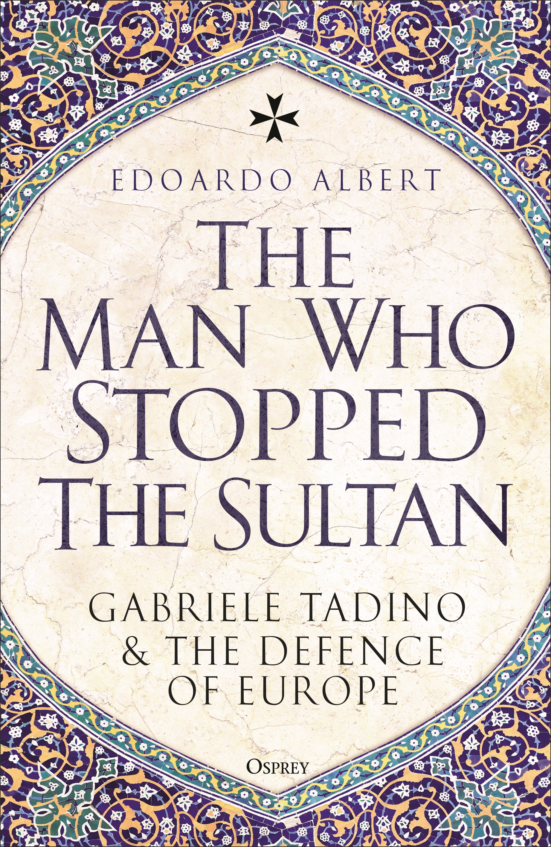 The Man Who Stopped the Sultan by Edoardo Albert