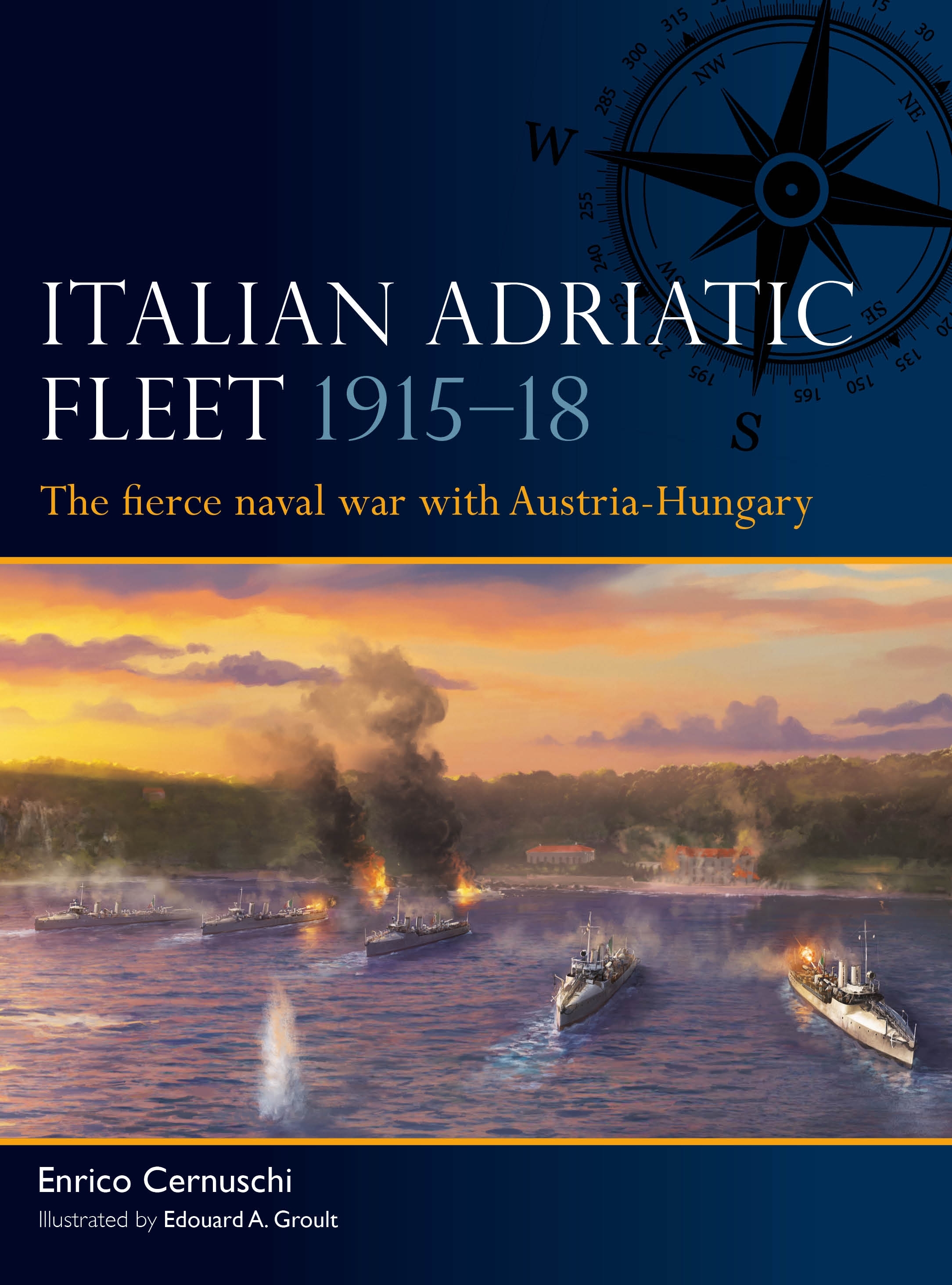 Italian Adriatic Fleet 1915-18 by Enrico Cernuschi