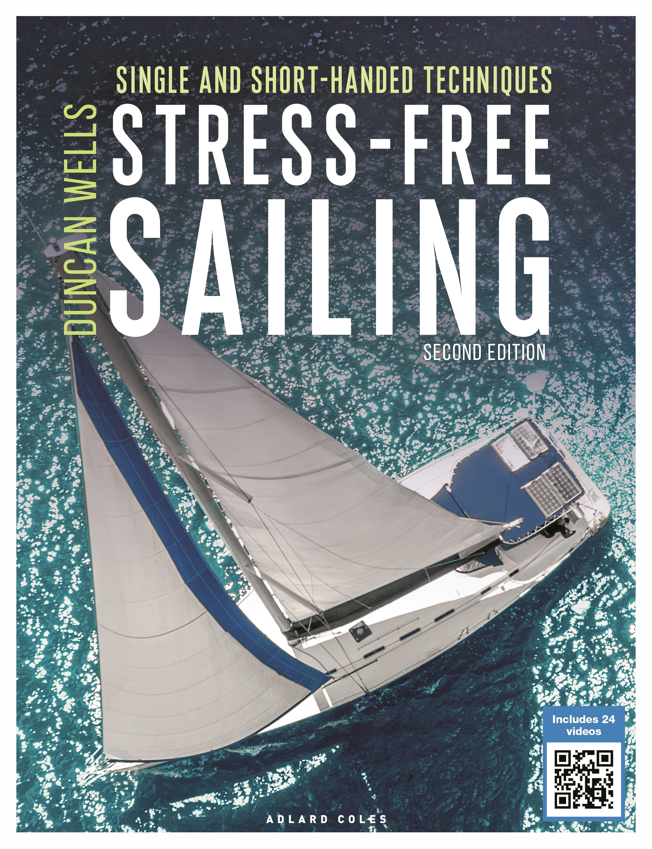 Stress-free Sailing by Duncan Wells