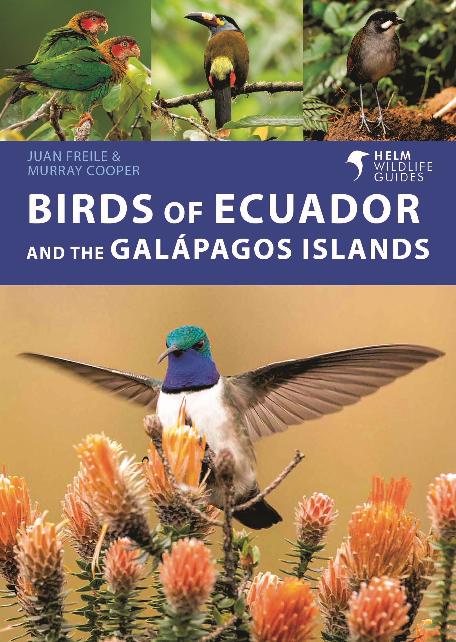 Birds of Ecuador and the Galápagos Islands by Juan Freile