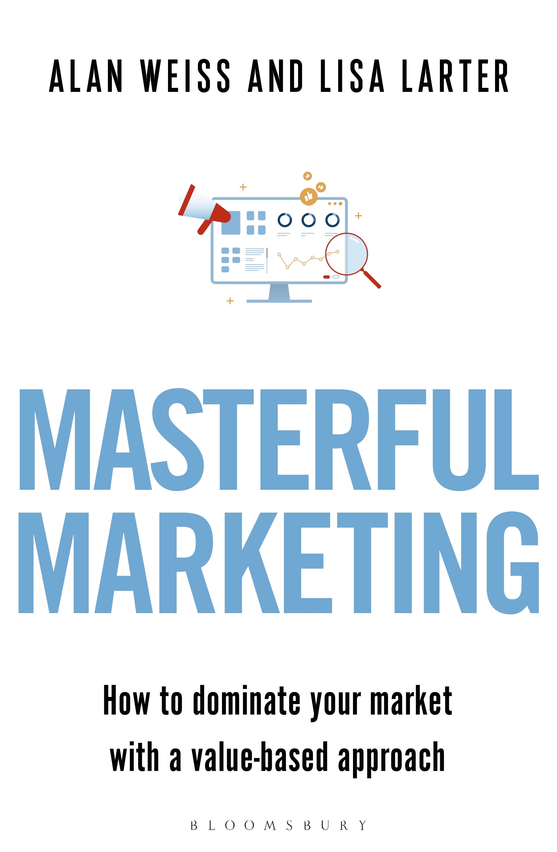 Masterful Marketing by Alan Weiss