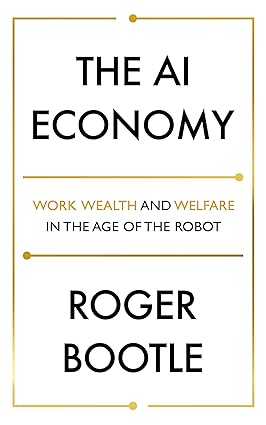The AI Economy by Roger Bootle