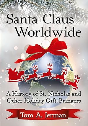 Santa Claus Worldwide by Tom A. Jerman