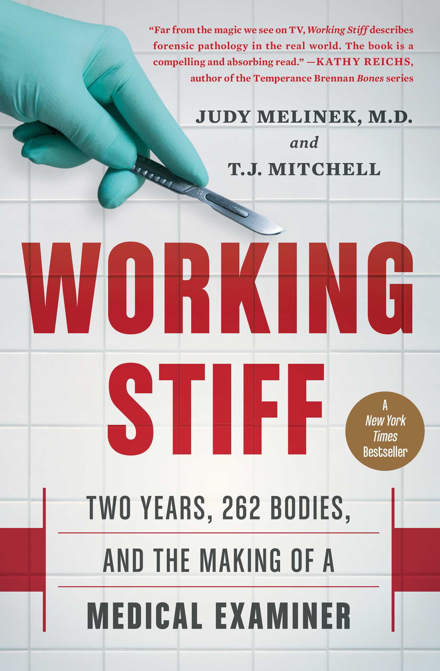 Working Stiff by Judy Melinek MD