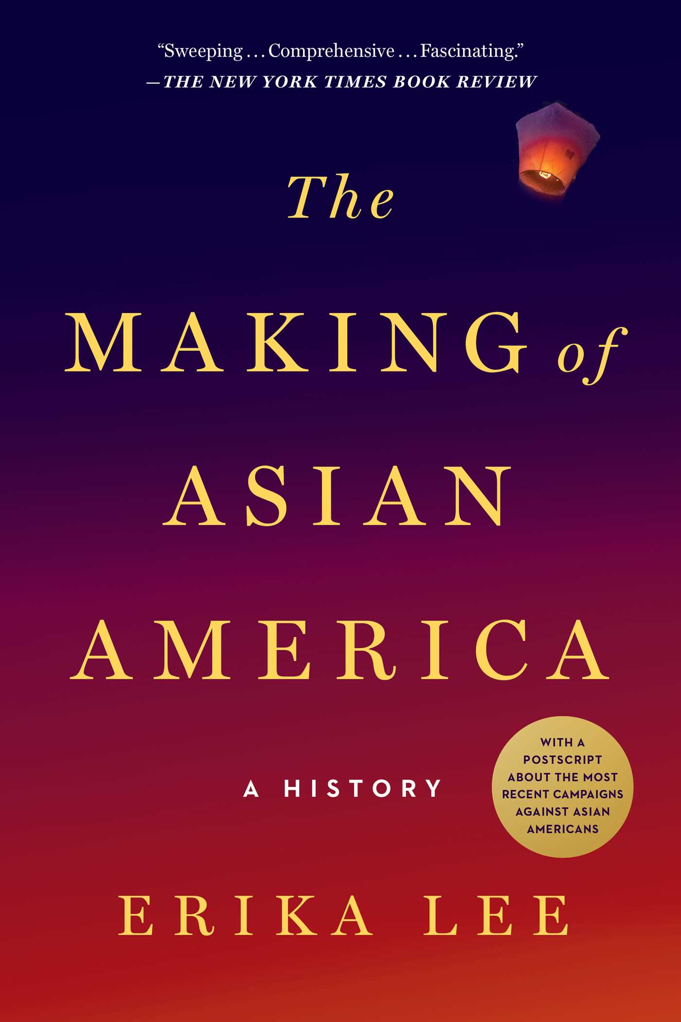 The Making of Asian America by Erika Lee