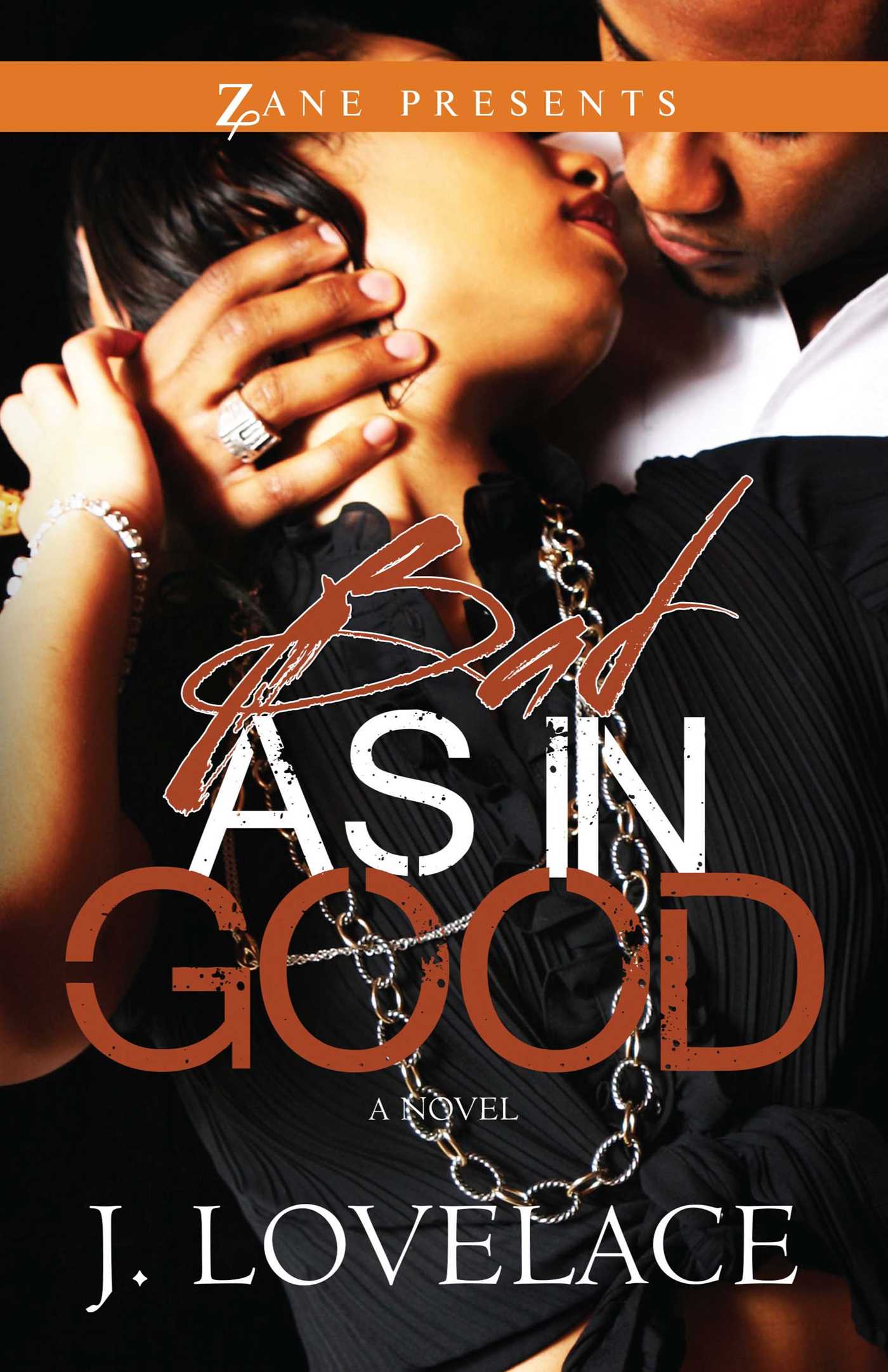 Bad As in Good by J. Lovelace