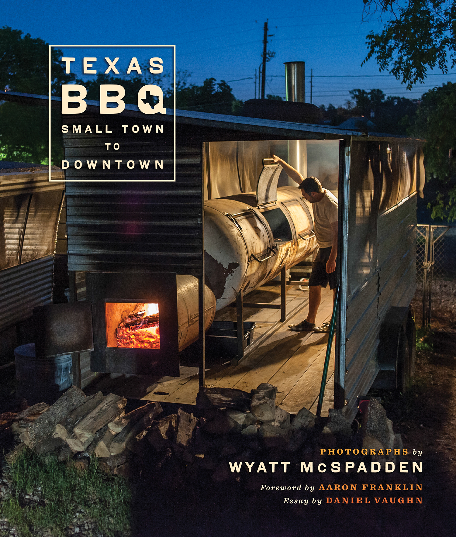 Texas BBQ, Small Town to Downtown by Wyatt McSpadden