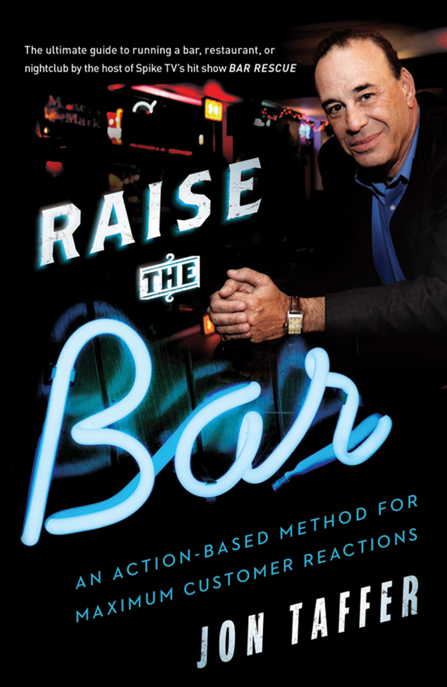 Raise the Bar by Jon Taffer