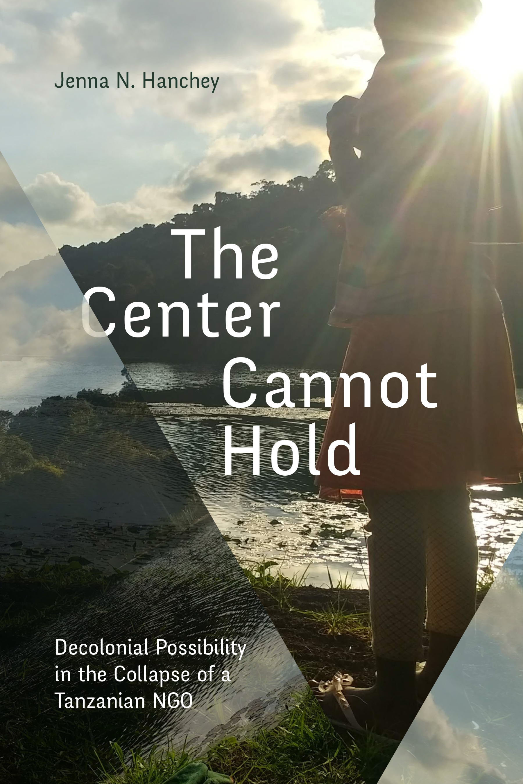 The Center Cannot Hold by Jenna N. Hanchey
