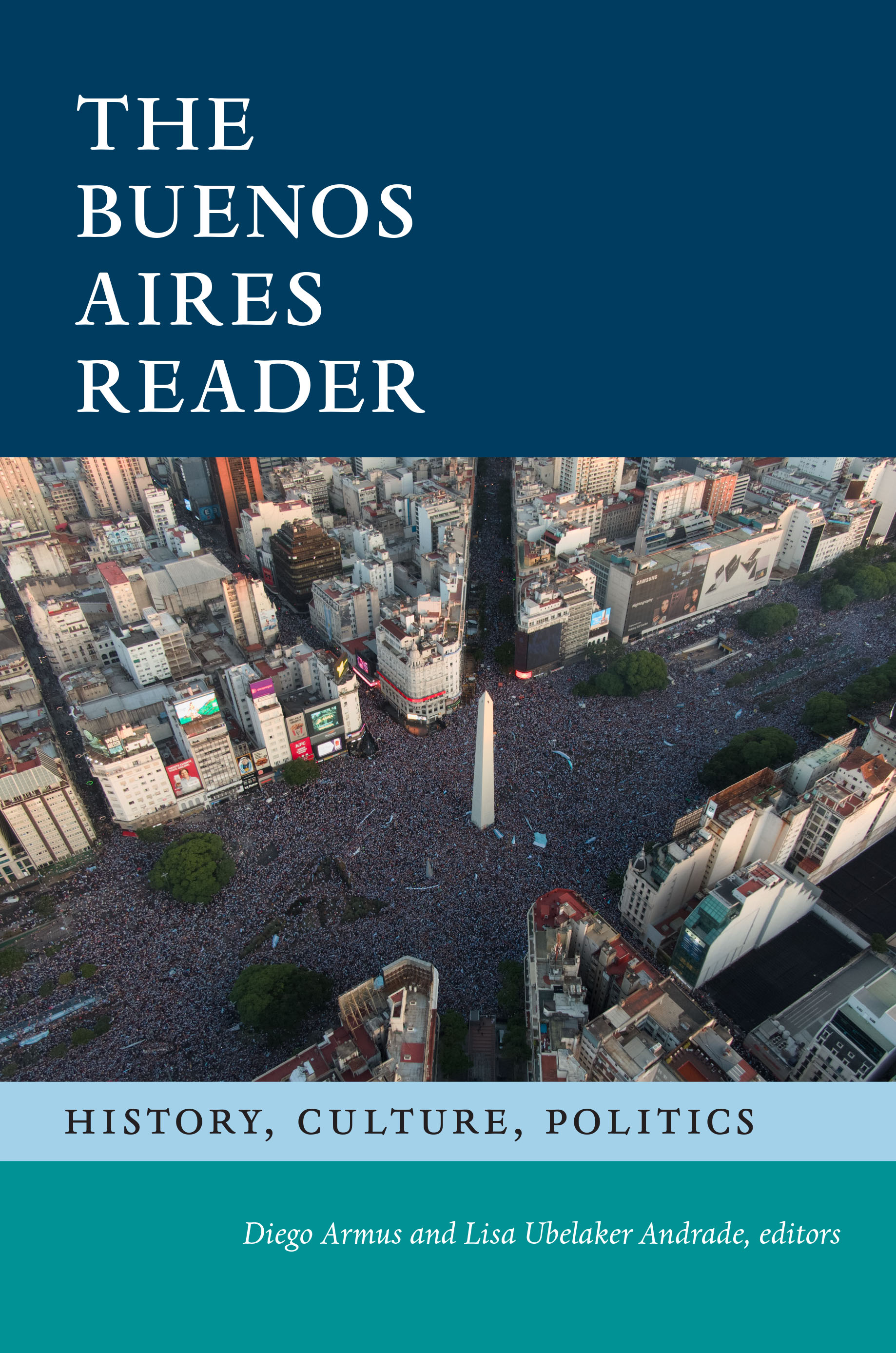 The Buenos Aires Reader by Diego Armus