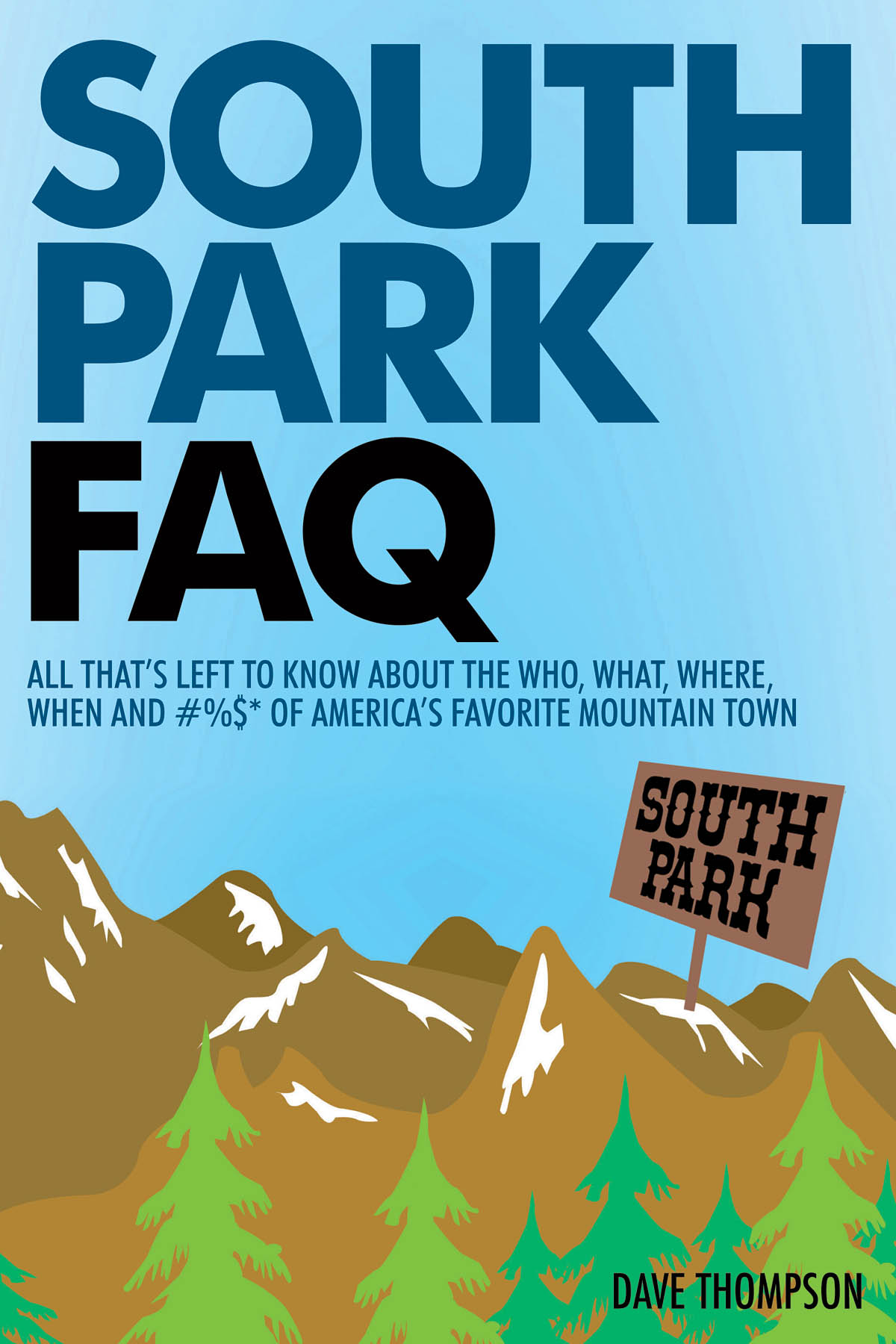 South Park FAQ by Dave Thompson