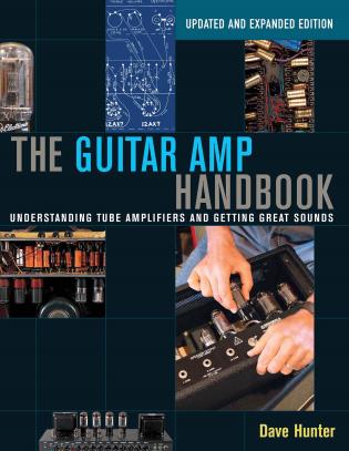 The Guitar Amp Handbook by Dave Hunter