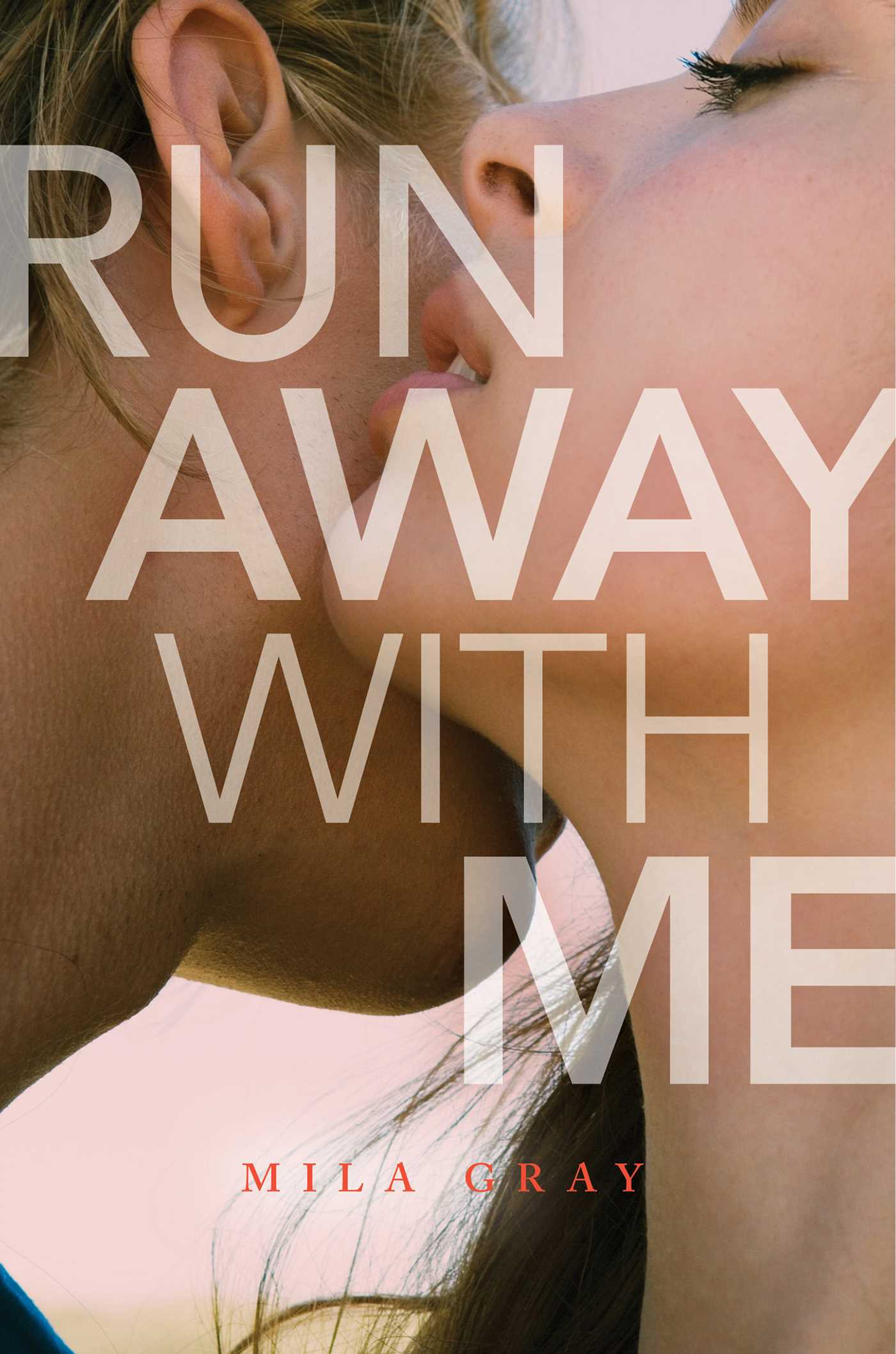 Run Away With Me by Mila Gray