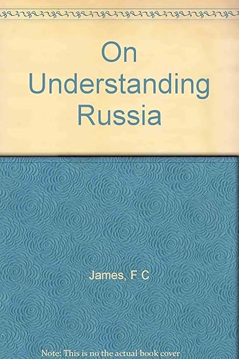 On Understanding Russia