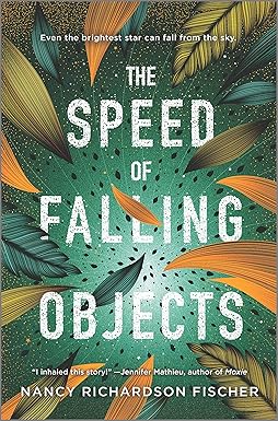 The Speed of Falling Objects by Nancy Richardson Fischer