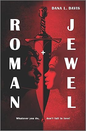 Roman and Jewel by Dana L. Davis