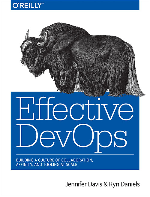 Effective Devops by Jennifer Davis