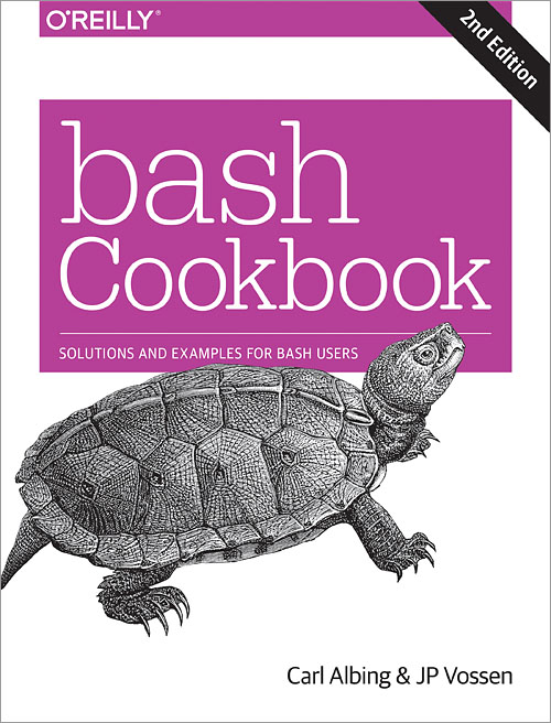 Bash Cookbook by Carl Albing