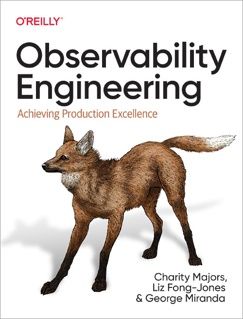 Observability Engineering by Charity Majors