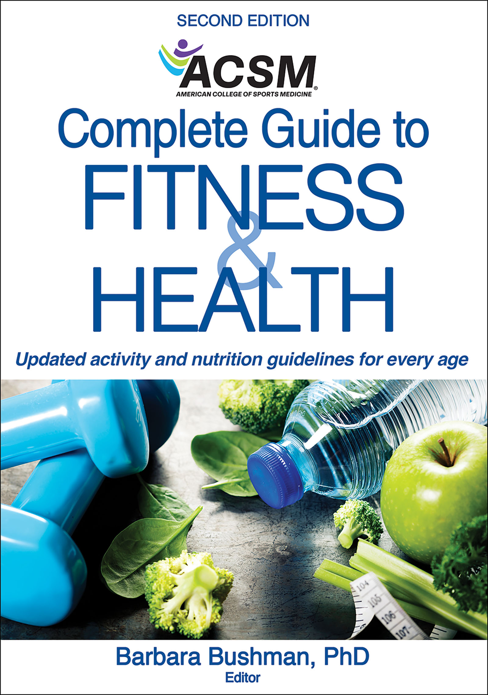 ACSM's Complete Guide to Fitness & Health by Barbara A. Bushman