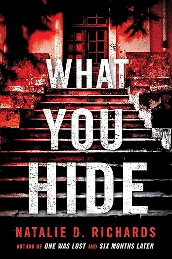 What You Hide by Natalie D. Richards