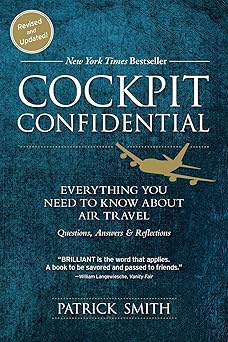 Cockpit Confidential by Patrick Smith