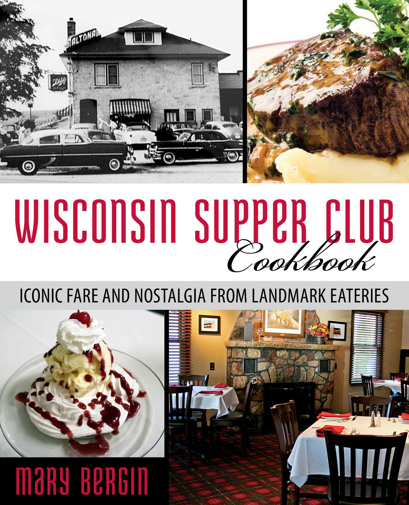 Wisconsin Supper Club Cookbook by Mary Bergin