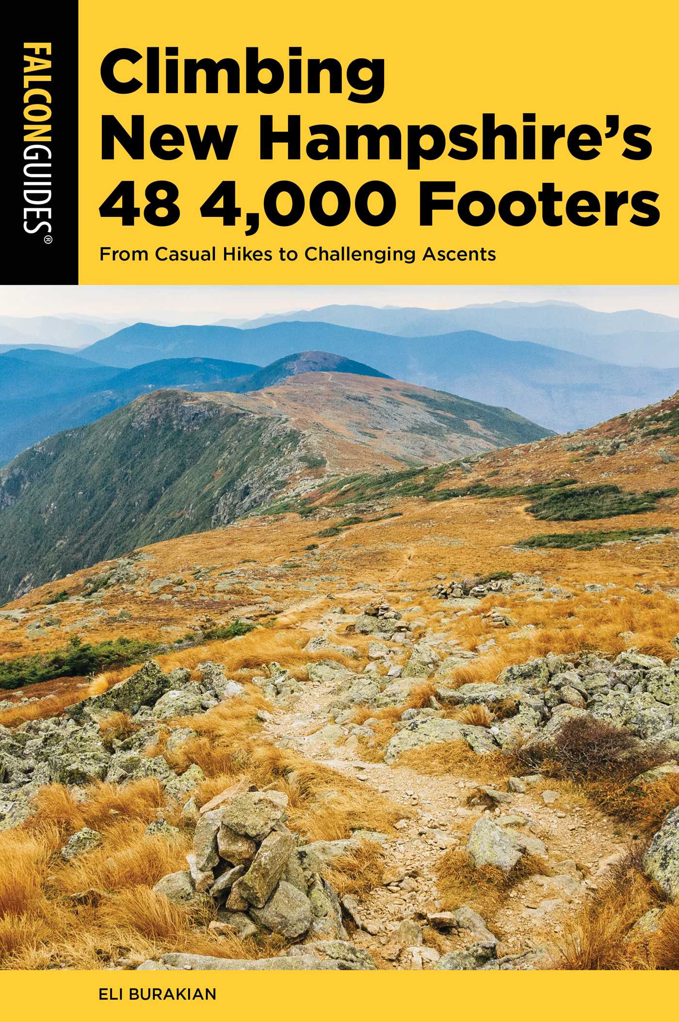 Climbing New Hampshire's 48 4,000 Footers by Eli Burakian