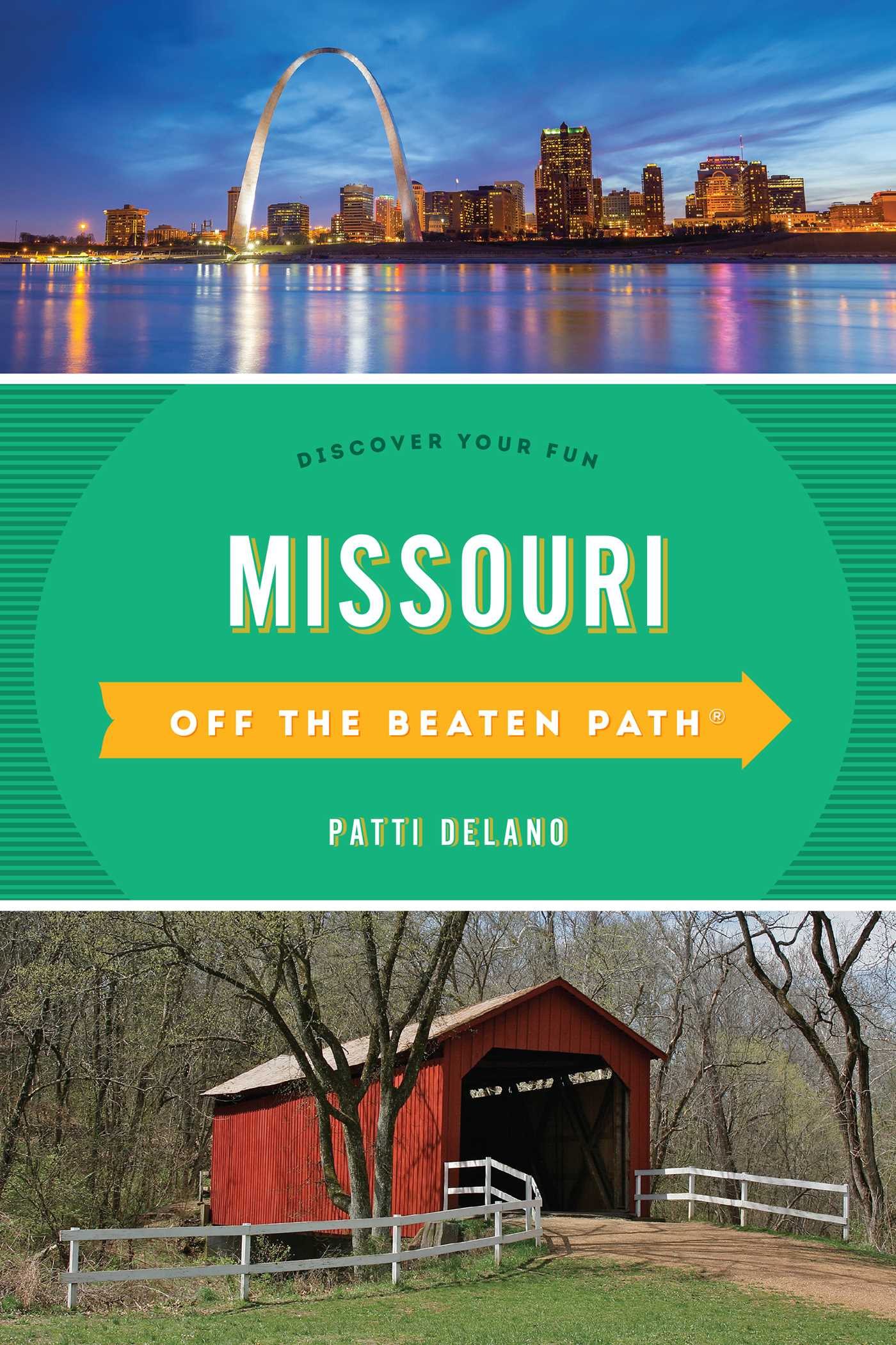 Missouri Off the Beaten Path® by Patti DeLano