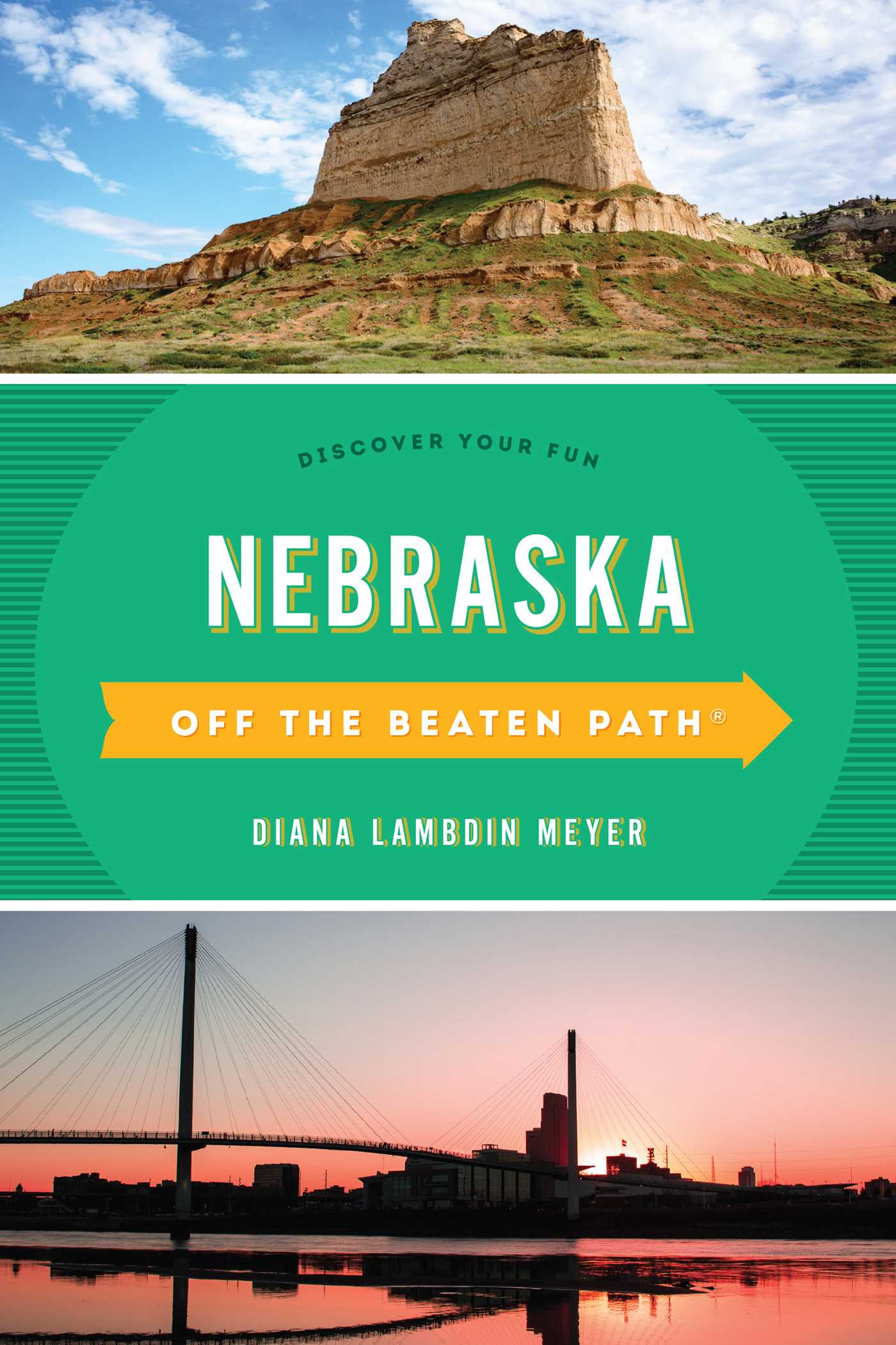 Nebraska Off the Beaten Path® by Diana Lambdin Meyer