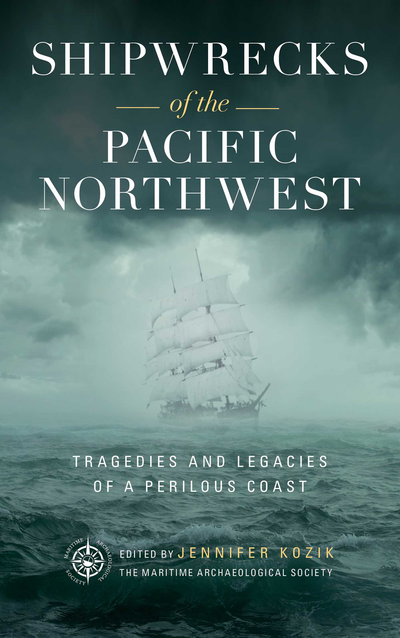 Shipwrecks of the Pacific Northwest by Jennifer Kozik