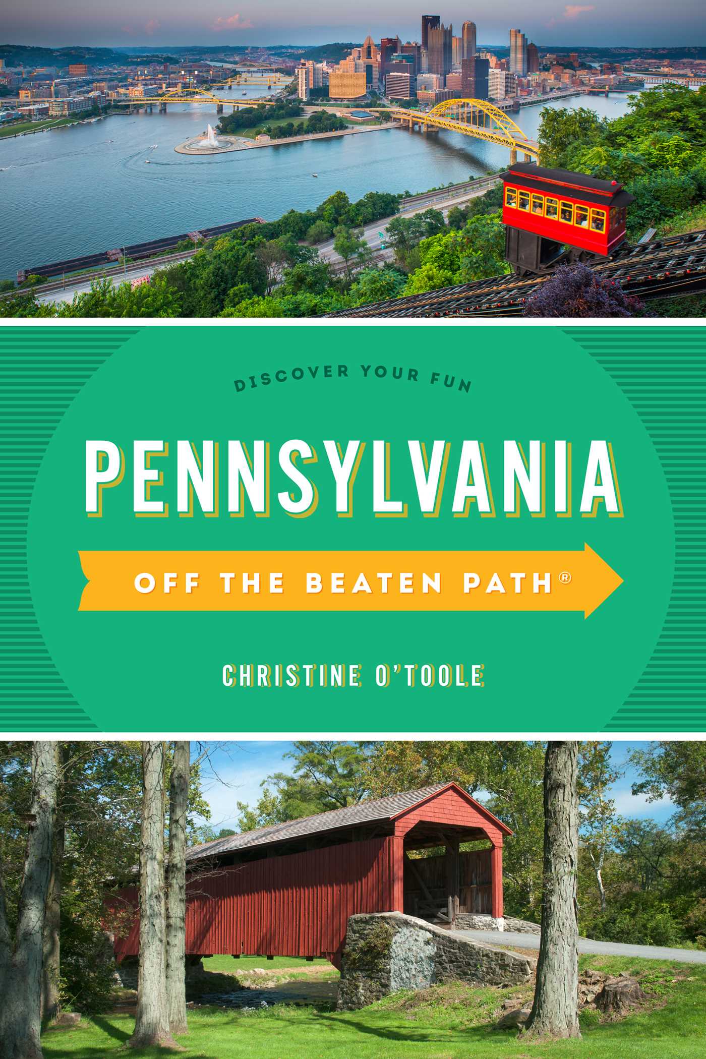Pennsylvania Off the Beaten Path® by Christine O'Toole