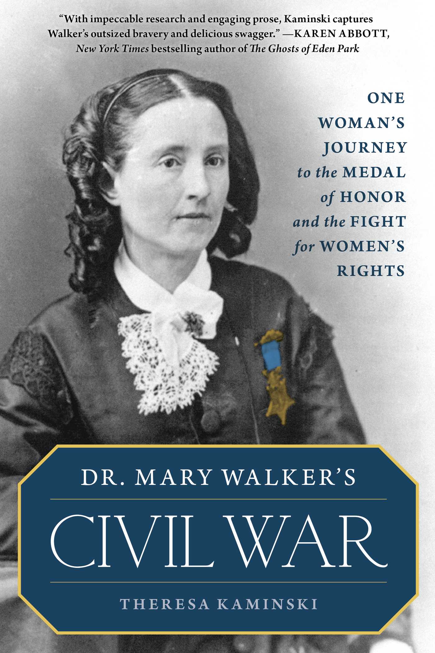 Dr. Mary Walker's Civil War by Theresa Kaminski