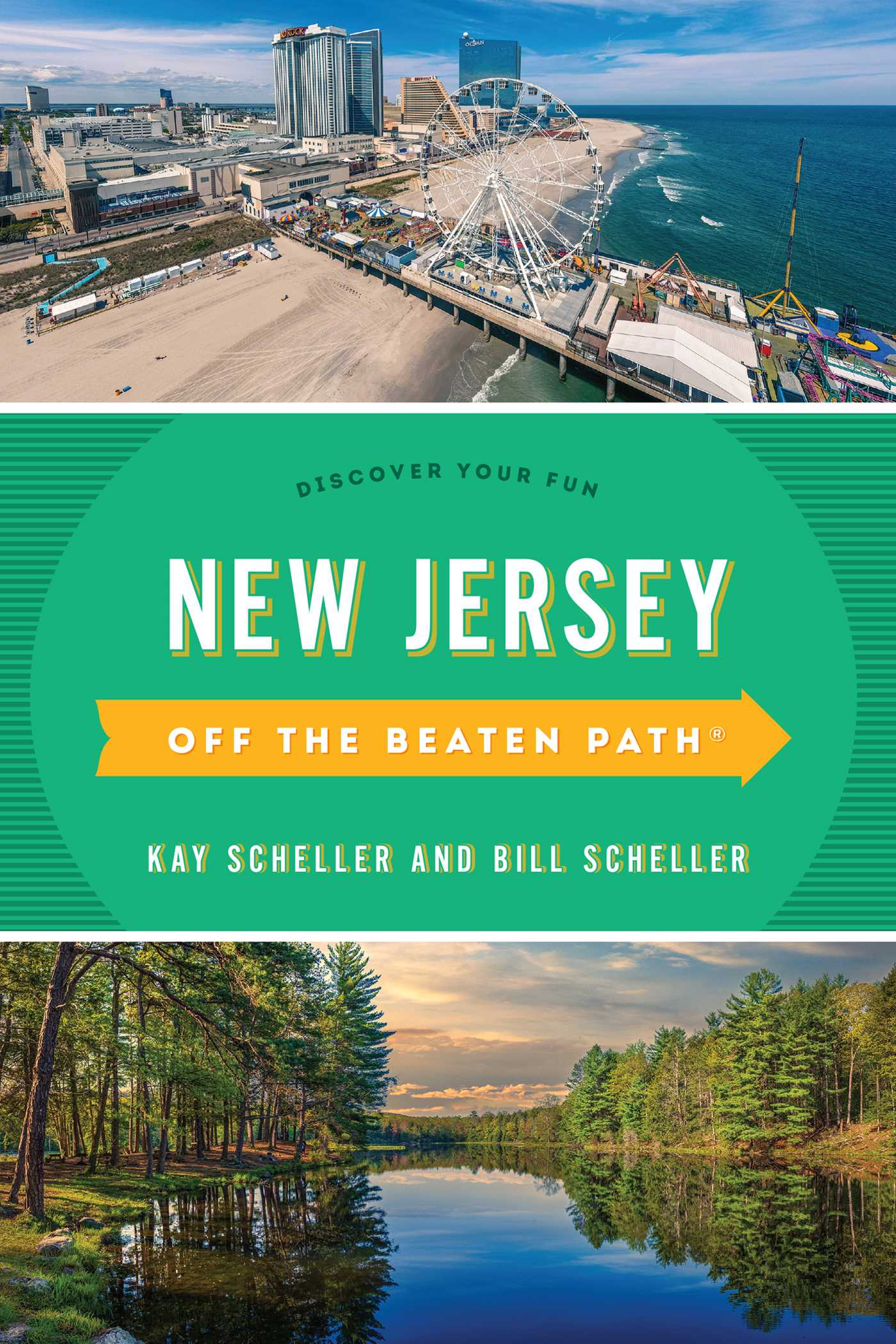 New Jersey Off the Beaten Path® by Bill Scheller
