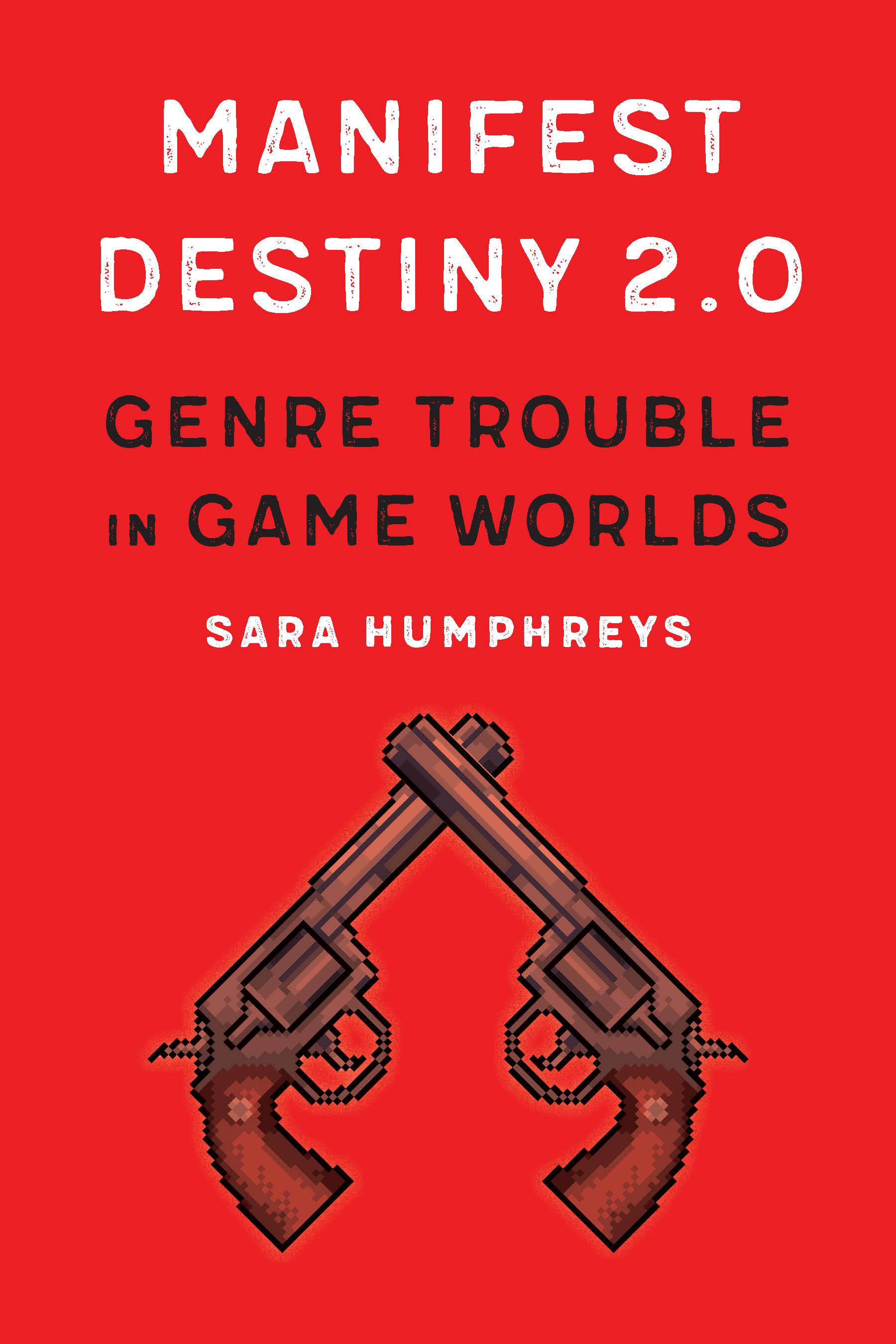 Manifest Destiny 2.0 by Sara Humphreys