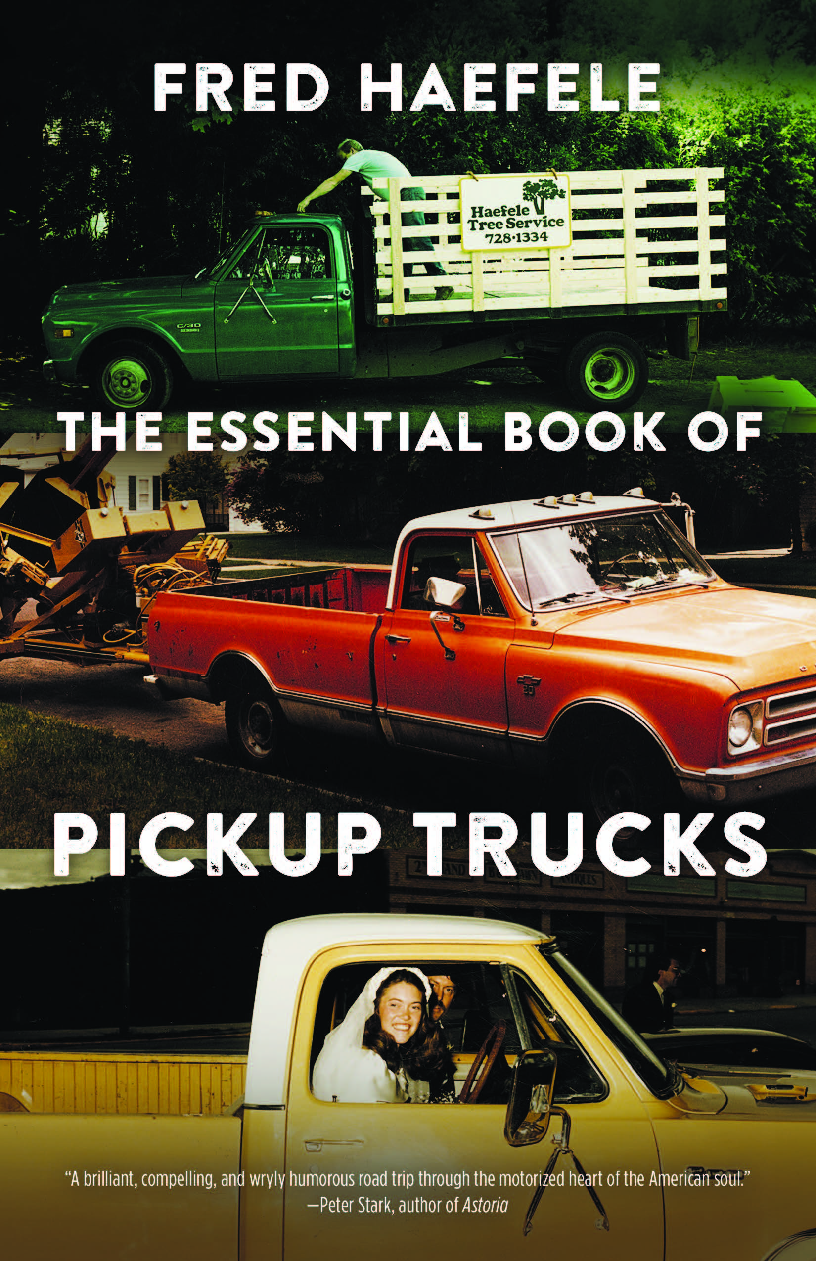 The Essential Book of Pickup Trucks by Fred Haefele