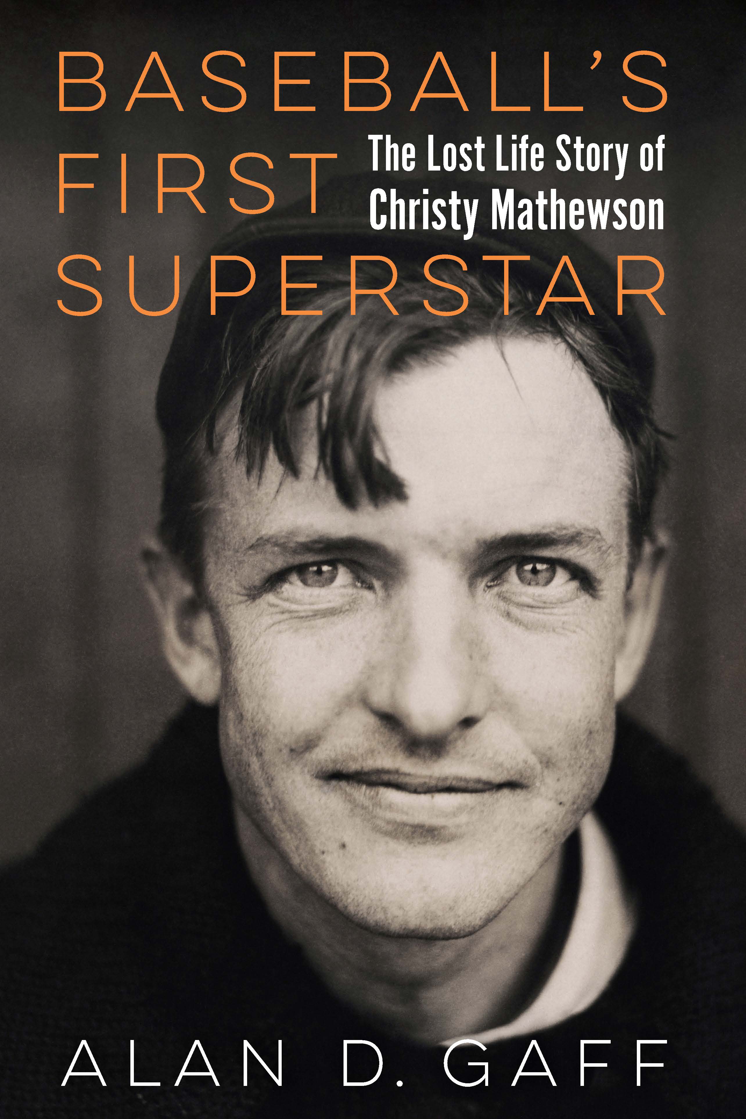 Baseball's First Superstar by Alan D. Gaff