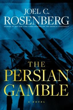 The Persian Gamble: a Marcus Ryker Series Political and Military Action Thriller