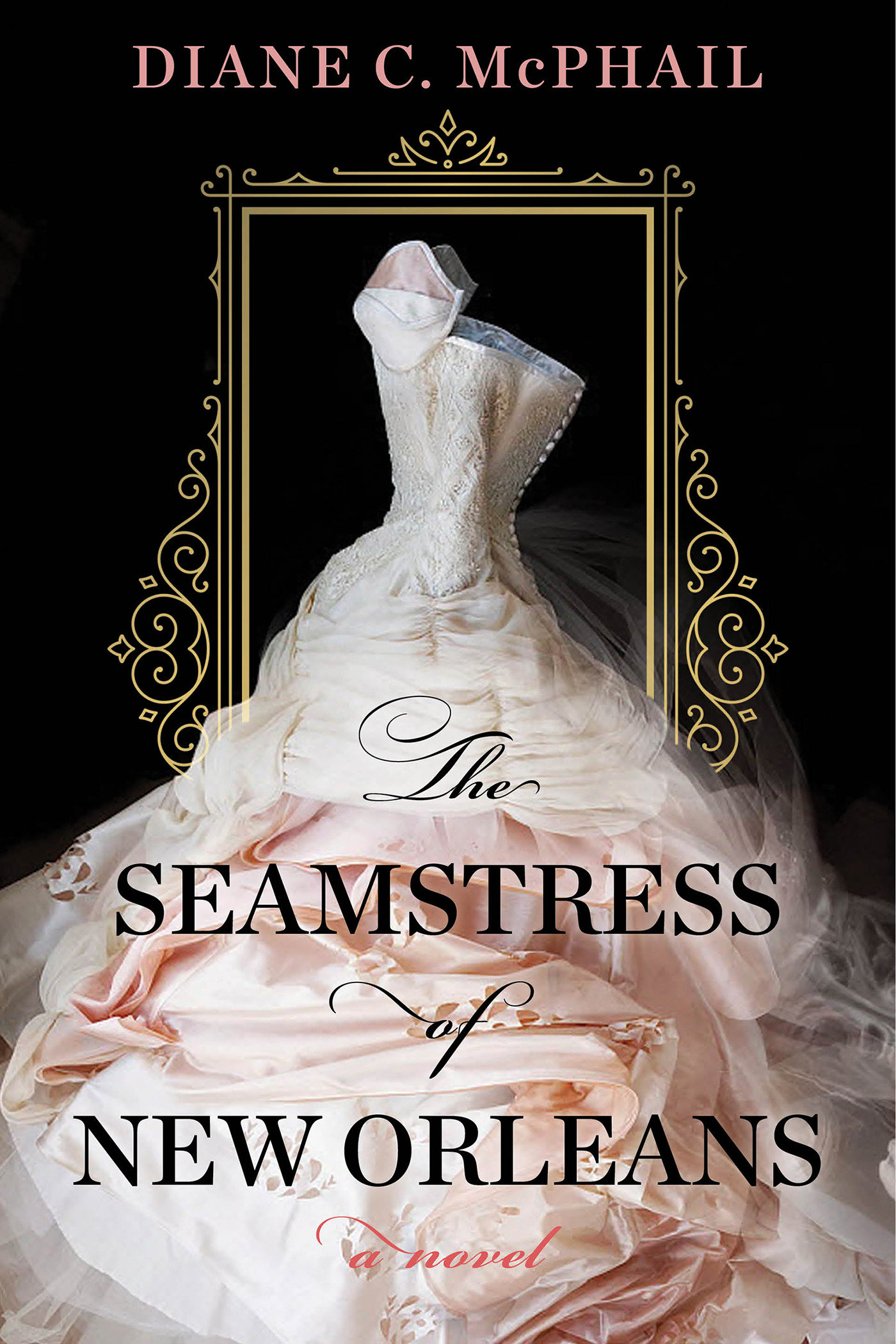 The Seamstress of New Orleans by Diane C. McPhail