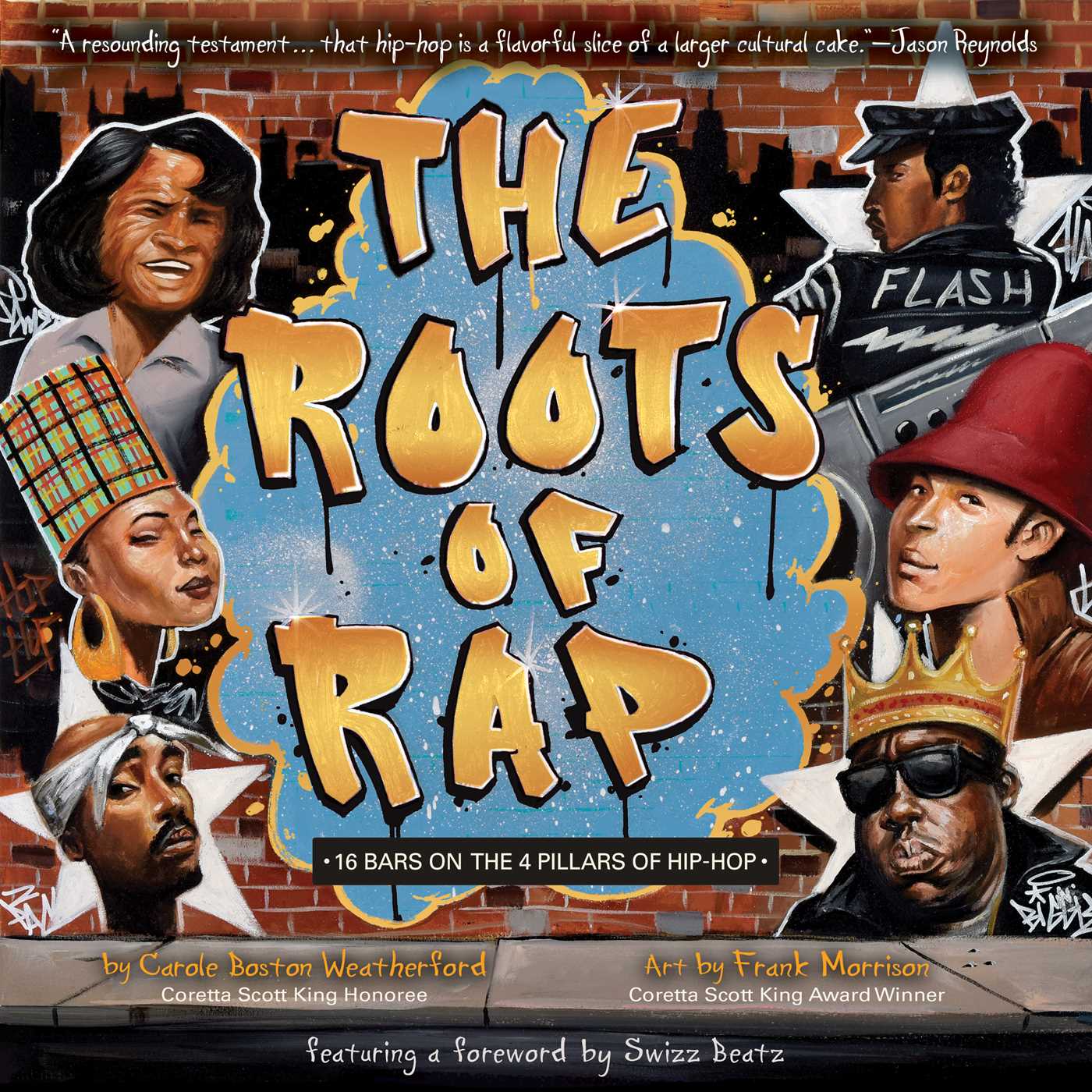 The Roots of Rap by Carole Boston Weatherford
