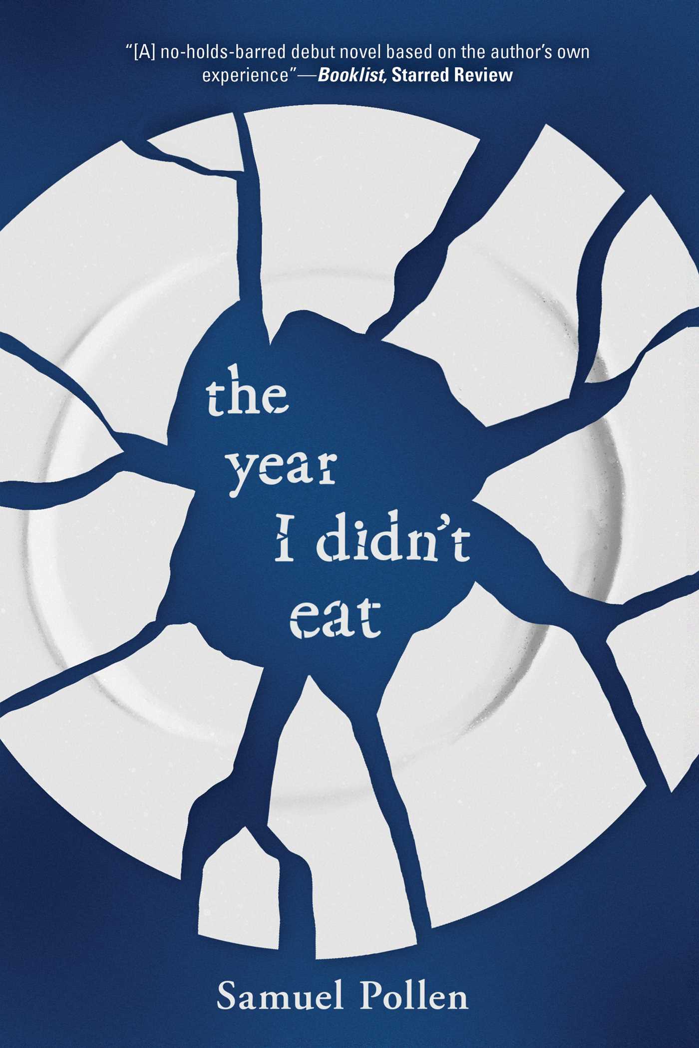 The Year I Didn't Eat by Samuel Pollen